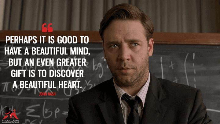 Famous Movie Quotes : Perhaps it is good to have a beautiful mind, but ...