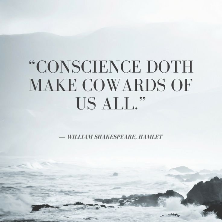 Famous Shakespeare Quotes : Conscience doeth make cowards of us all